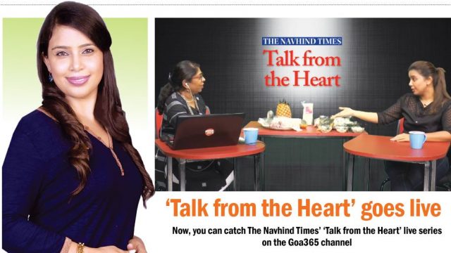 Catch The Navhind Times’ ‘Talk from the Heart’ live series on the Goa365 channel